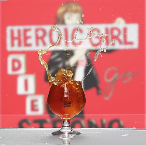 ディレイラブリューワークス HEROIC GIRL DIE GO STRONG