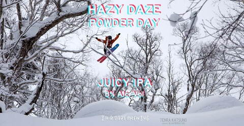 IN A DAZE （イナデイズ）BREWING / HAZY DAZE / POWDER DAYS JUICY IPAイメージ